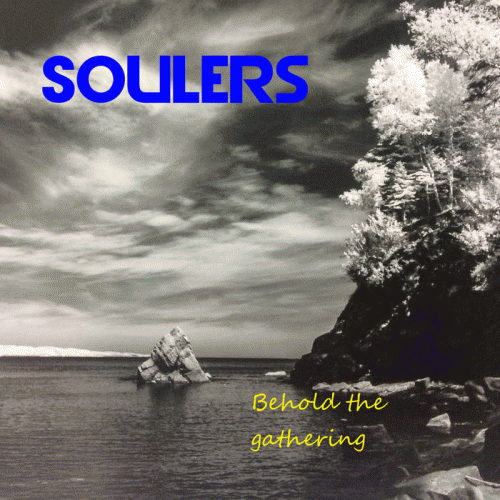 Soulers : Behold the Gathering